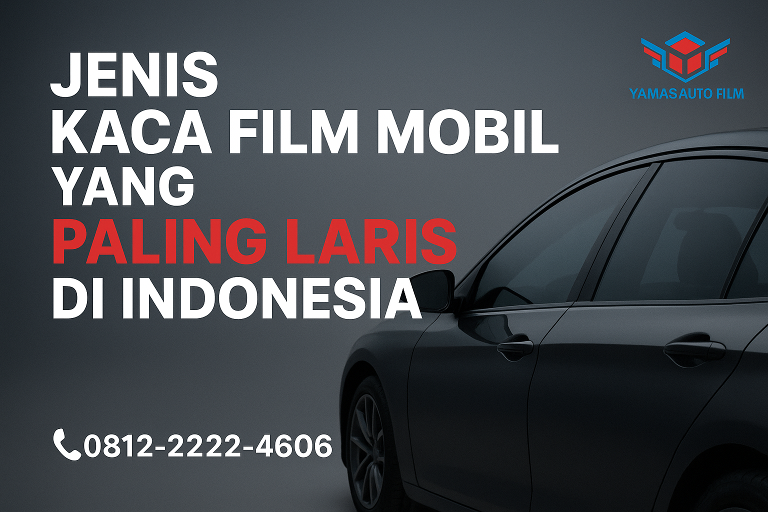 Jenis Kaca Film Mobil Terlaris di Indonesia